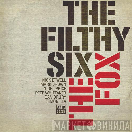 The Filthy Six - The Fox