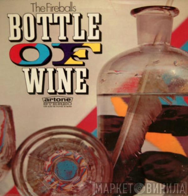  The Fireballs  - Bottle Of Wine