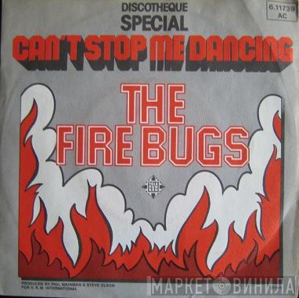 The Firebugs  - Can't Stop Me Dancing