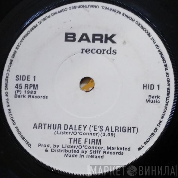  The Firm  - Arthur Daley 'E's Alright