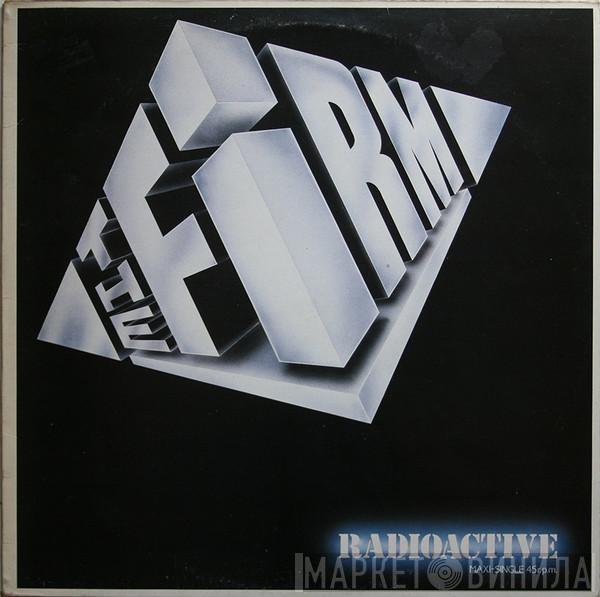 The Firm  - Radioactive