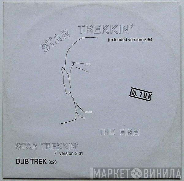 The Firm - Star Trekkin'