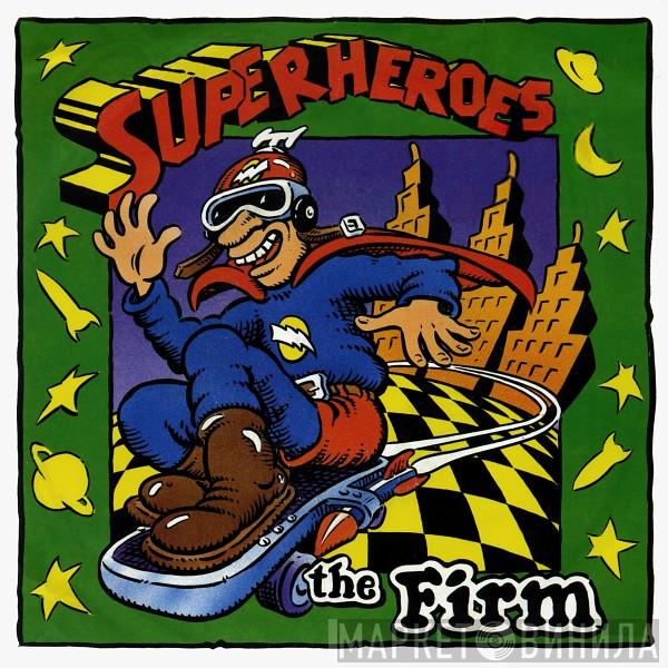 The Firm - Superheroes