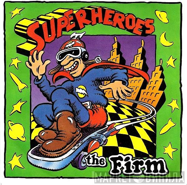 The Firm - Superheroes