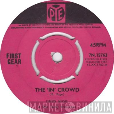 The First Gear - The 'In' Crowd