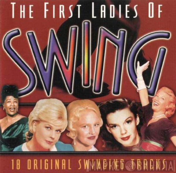  - The First Ladies Of Swing