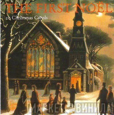  - The First Noel - 20 Christmas Carols