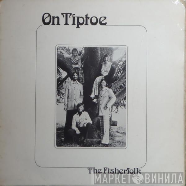 The Fisherfolk - On Tiptoe
