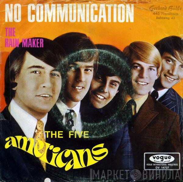 The Five Americans - No Communication