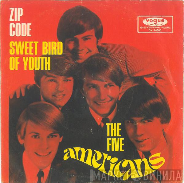 The Five Americans - Zip Code / Sweet Bird Of Youth