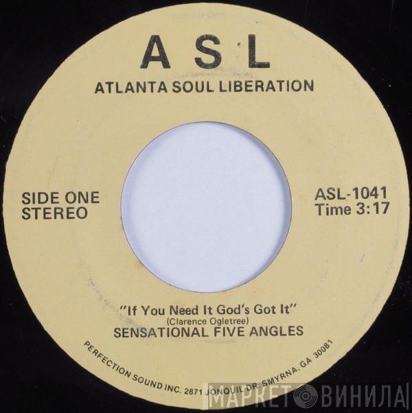 The Five Angels - If You Need It God's Got It / I'll Do Your Will If You Just See Me Through