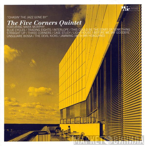 The Five Corners Quintet, Mark Murphy - Chasin’ The Jazz Gone By