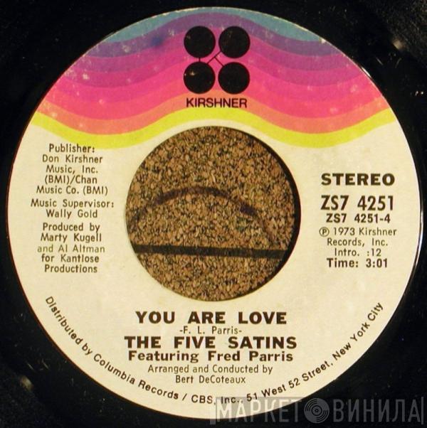 The Five Satins, Fred Parris - You Are Love / Very Precious Oldies (Welcome Back Home)