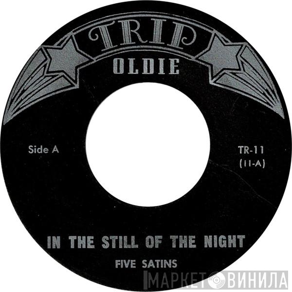  The Five Satins  - In The Still Of The Nite / To The Aisle