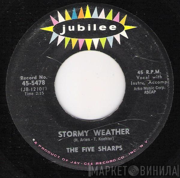  The Five Sharps  - Stormy Weather / Mammy Jammy
