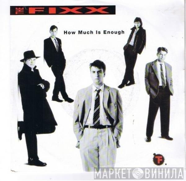 The Fixx - How Much Is Enough