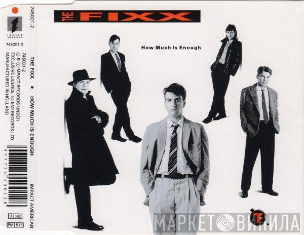  The Fixx  - How Much Is Enough