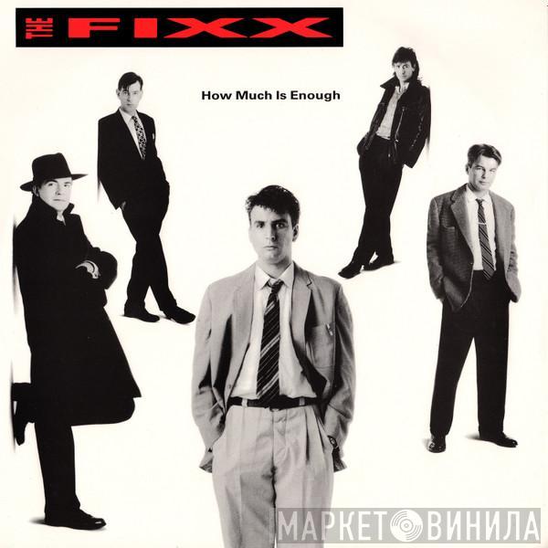  The Fixx  - How Much Is Enough