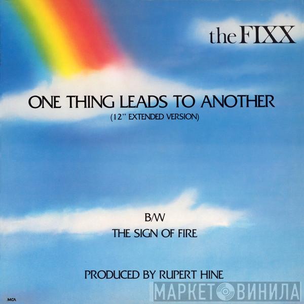  The Fixx  - One Thing Leads To Another (12" Extended Version)