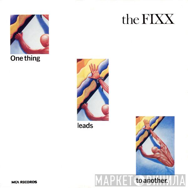  The Fixx  - One Thing Leads To Another