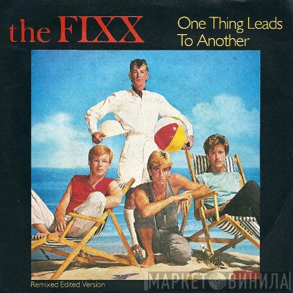  The Fixx  - One Thing Leads To Another