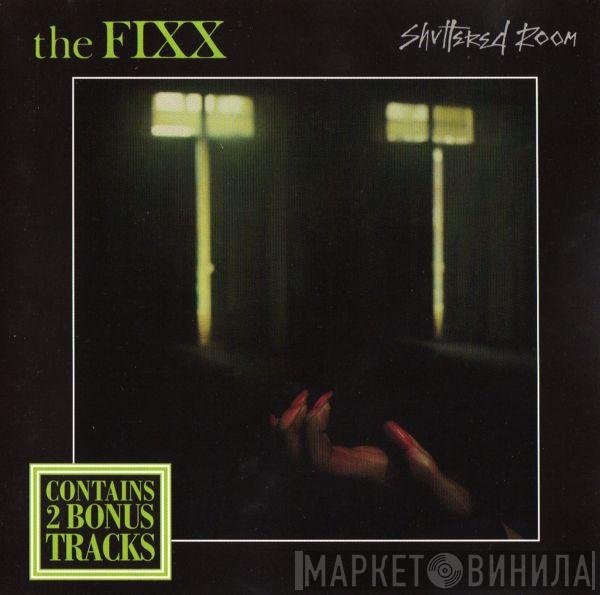  The Fixx  - Shuttered Room