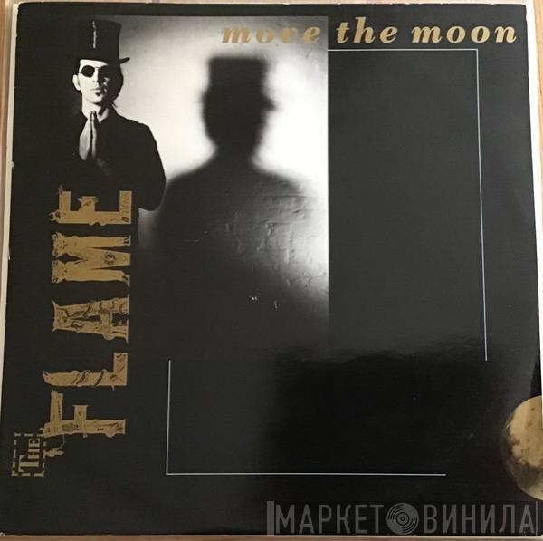 The Flame  - Move The Moon