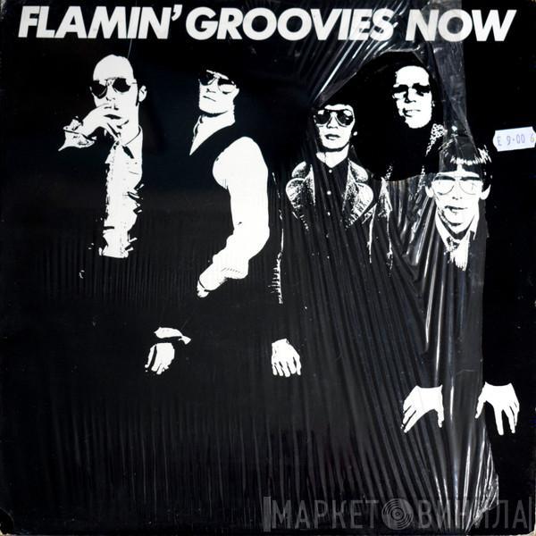  The Flamin' Groovies  - Now