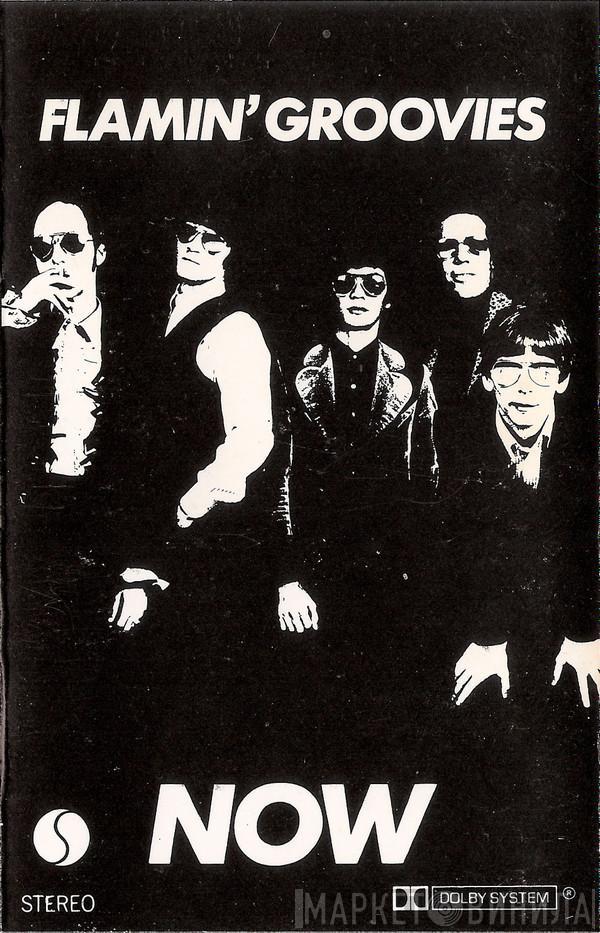 The Flamin' Groovies - Now