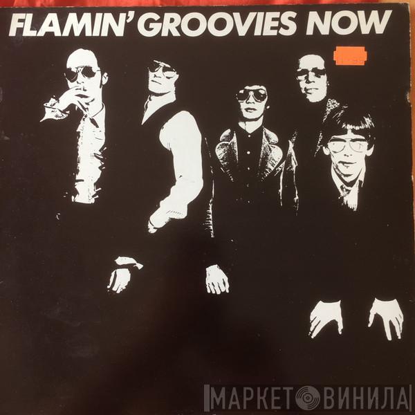  The Flamin' Groovies  - Now