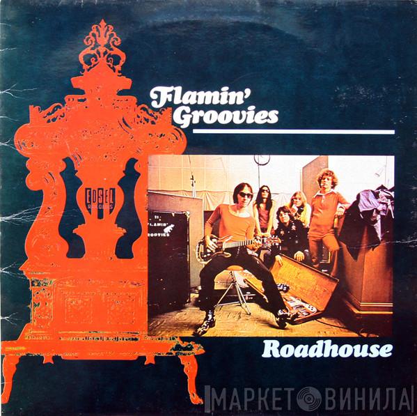 The Flamin' Groovies - Roadhouse