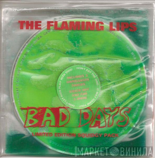 The Flaming Lips - Bad Days
