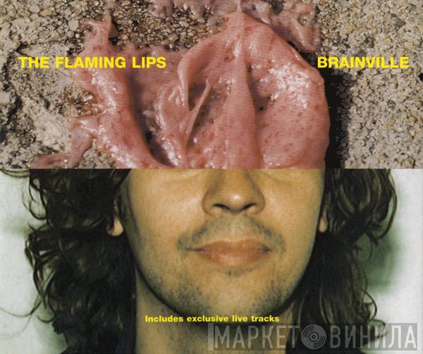 The Flaming Lips - Brainville