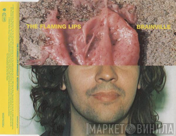  The Flaming Lips  - Brainville