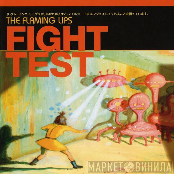 The Flaming Lips - Fight Test