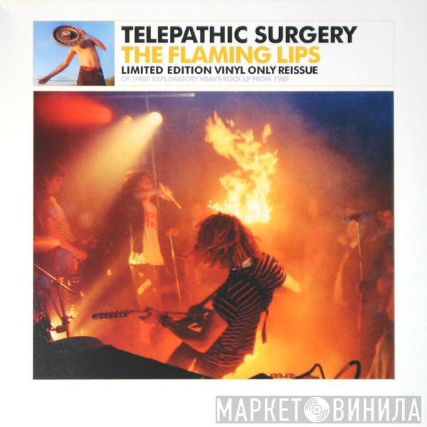 The Flaming Lips - Telepathic Surgery