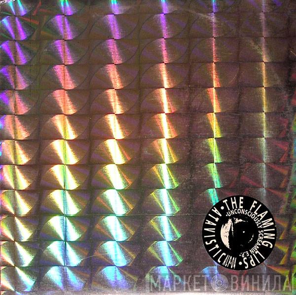 The Flaming Lips - Unconsciously Screamin  E.P.