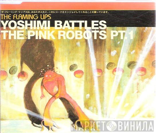 The Flaming Lips - Yoshimi Battles The Pink Robots Pt. 1