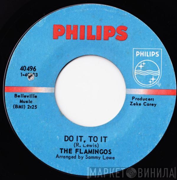 The Flamingos - Do It, To It