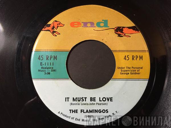 The Flamingos - It Must Be Love / I'm No Fool Anymore