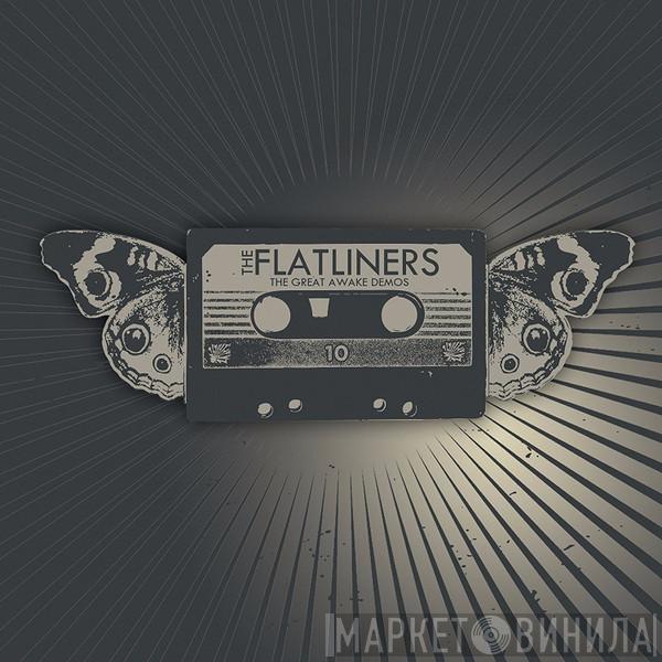 The Flatliners - The Great Awake Demos