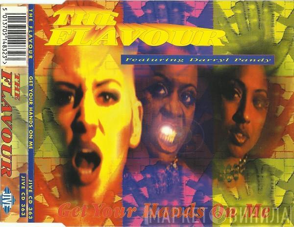 The Flavour, Darryl Pandy - Get Your Hands On Me