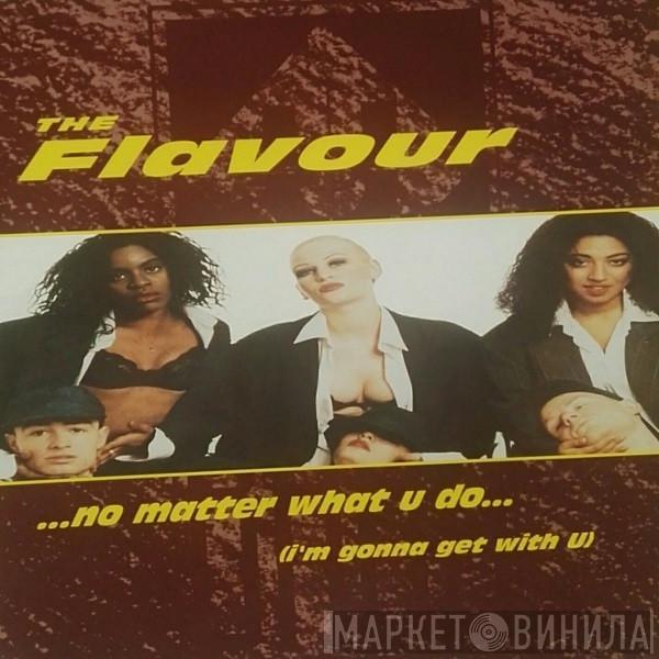 The Flavour - No Matter What U Do (I'm Gonna Get With U)