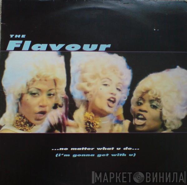 The Flavour - No Matter What You Do