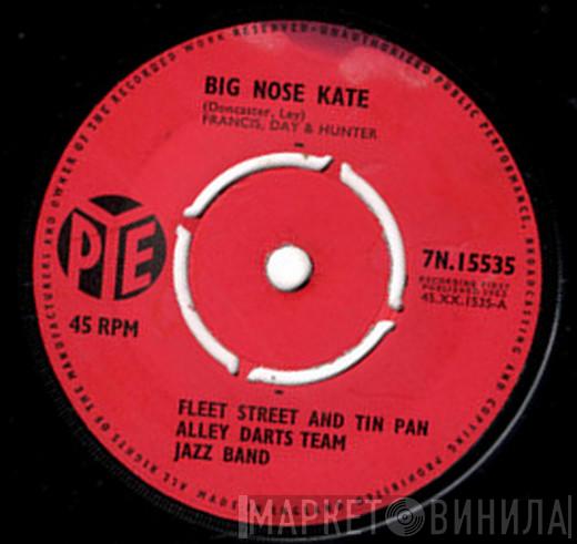 The Fleet Street & Tin Pan Alley Darts Team Jazz Band - Big Nose Kate