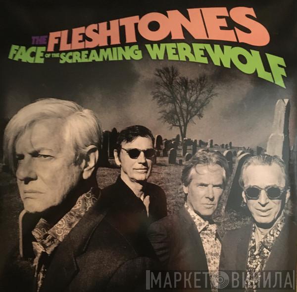 The Fleshtones - Face Of The Screaming Werewolf