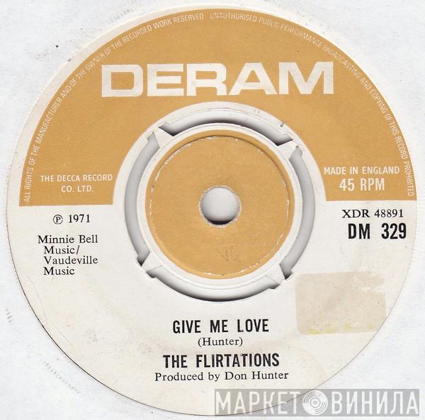 The Flirtations - Give Me Love