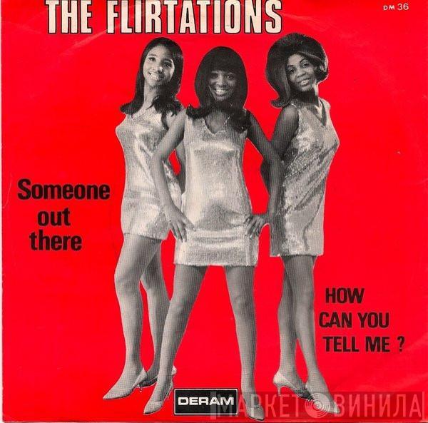 The Flirtations - Someone Out There