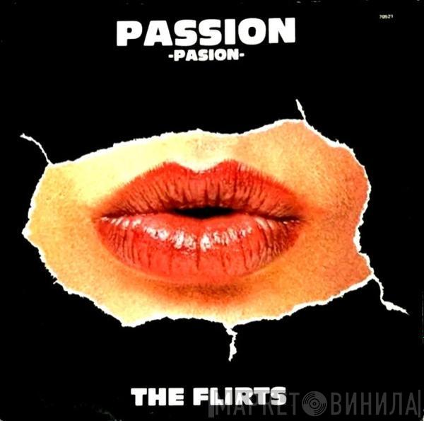  The Flirts  - Pasión = Passion