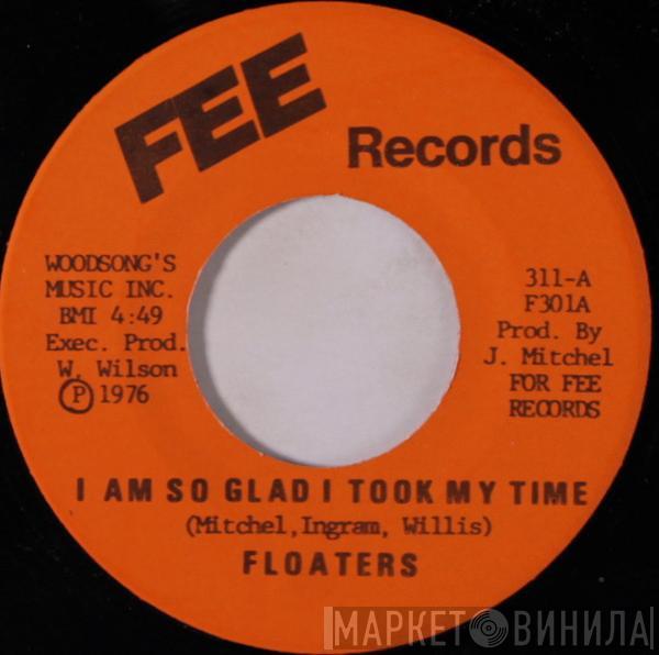 The Floaters - I Am So Glad I Took My Time